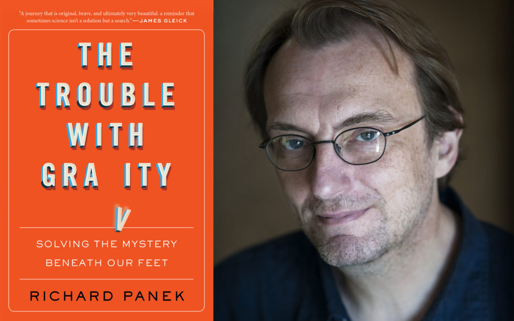The Trouble with Gravity: Solving the Mystery Beneath Our Feet - Richard Panek